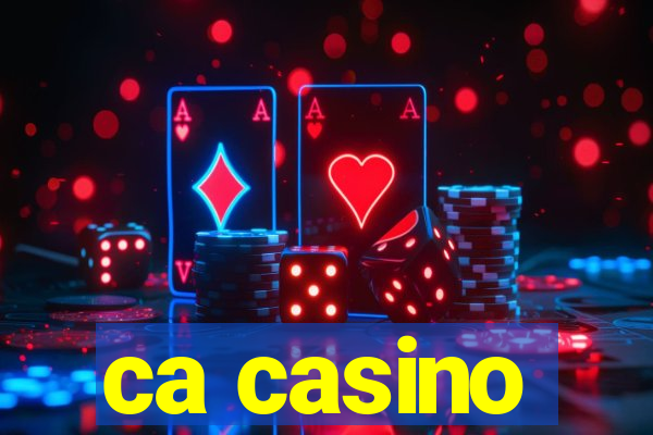 ca casino