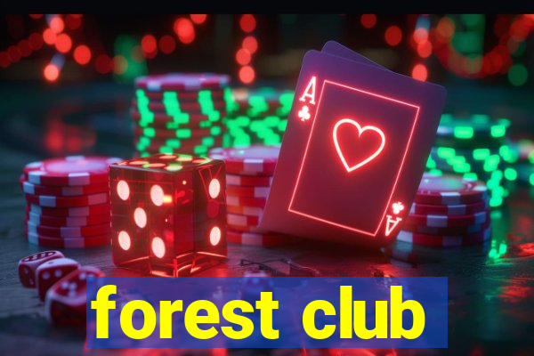 forest club