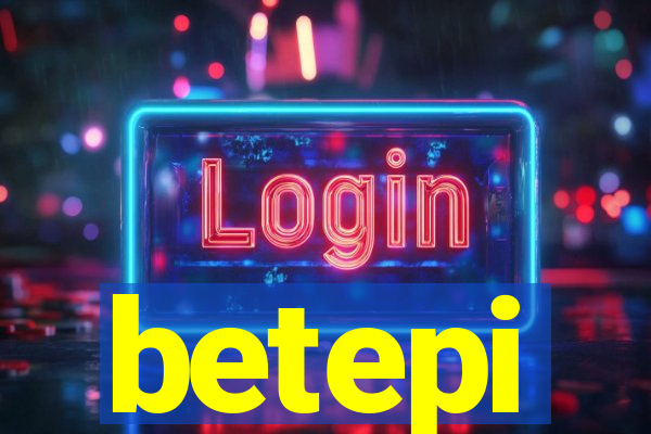 betepi