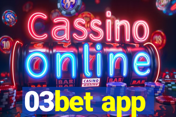 03bet app