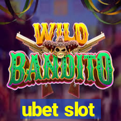 ubet slot