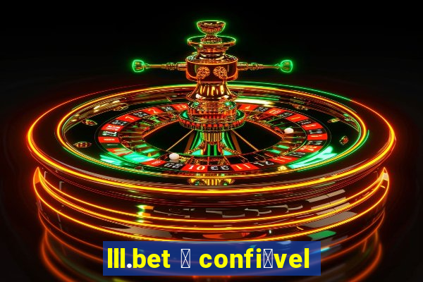 lll.bet 茅 confi谩vel