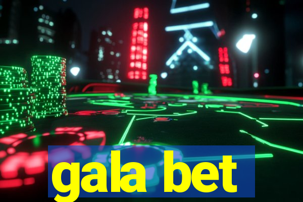 gala bet