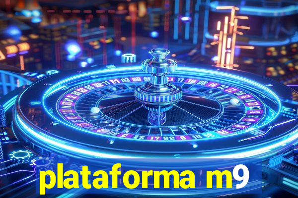 plataforma m9