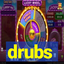 drubs