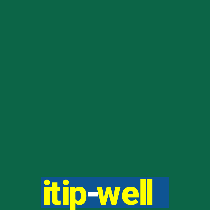 itip-well