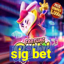 sig bet