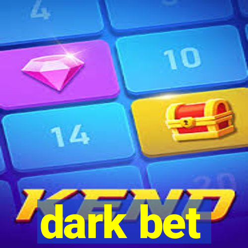 dark bet