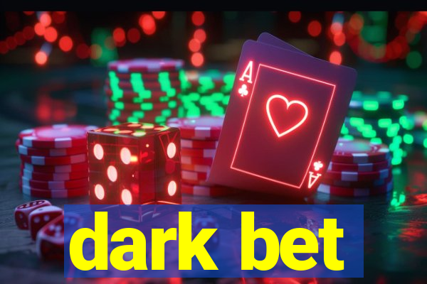 dark bet