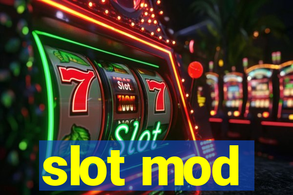 slot mod