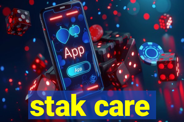 stak care