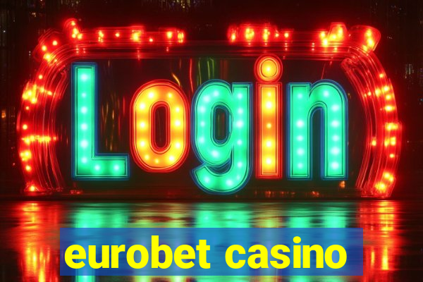 eurobet casino