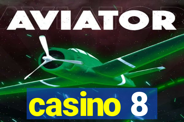 casino 8