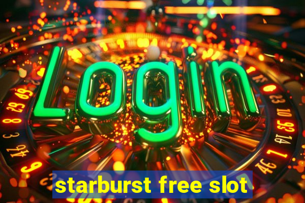 starburst free slot