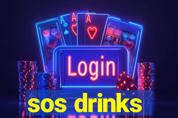 sos drinks