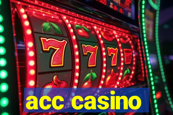 acc casino