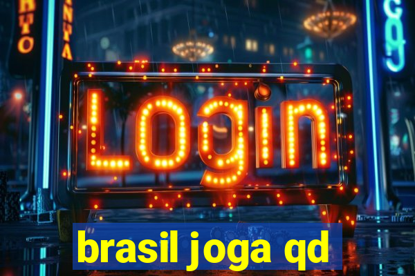 brasil joga qd