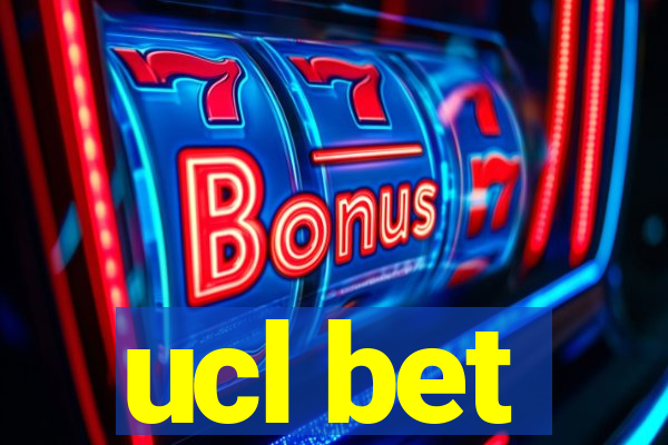 ucl bet