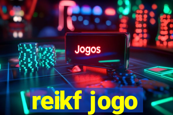 reikf jogo