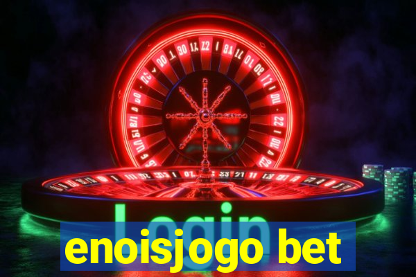 enoisjogo bet