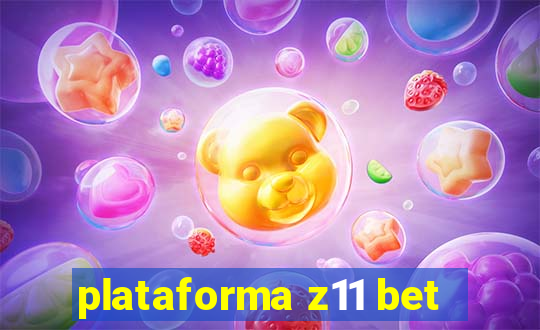 plataforma z11 bet