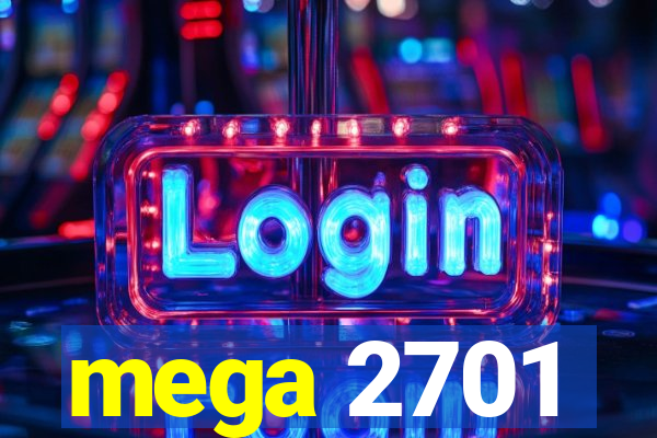 mega 2701