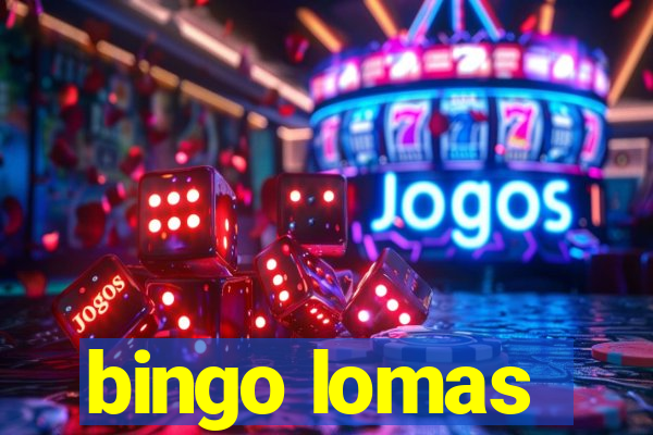 bingo lomas