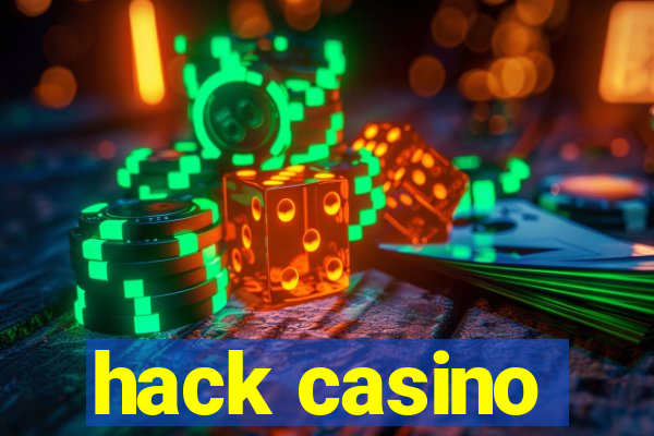 hack casino