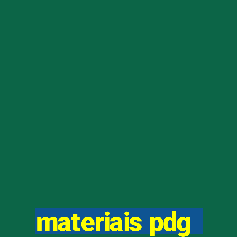 materiais pdg