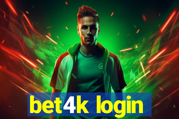 bet4k login