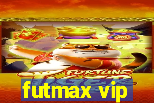 futmax vip