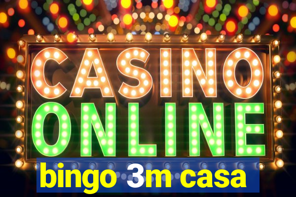 bingo 3m casa