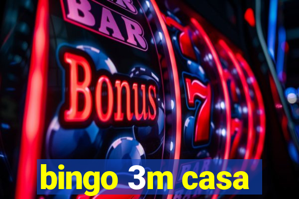 bingo 3m casa