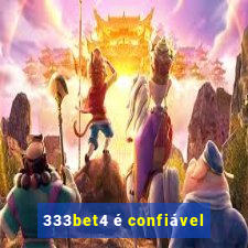 333bet4 é confiável