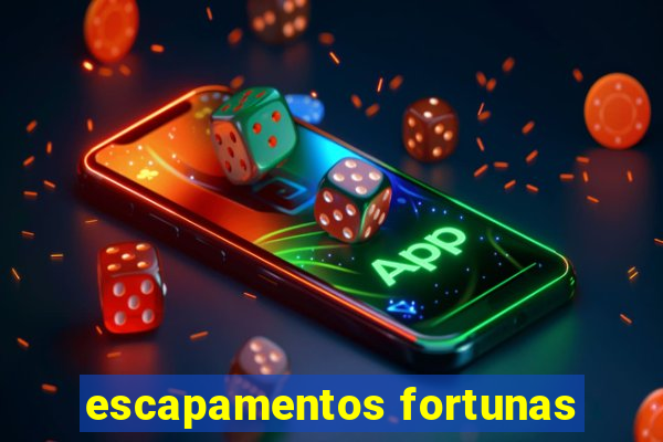 escapamentos fortunas