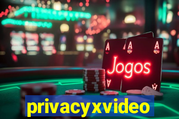 privacyxvideo