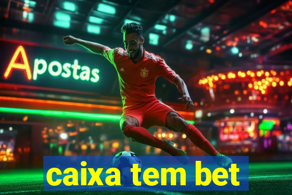 caixa tem bet