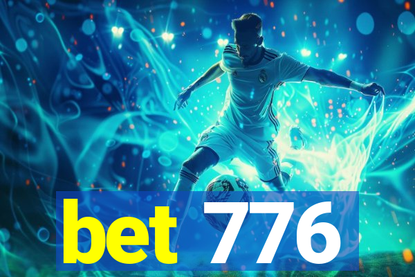 bet 776