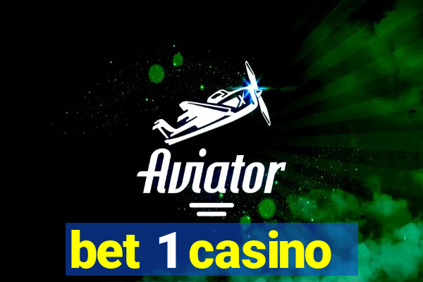 bet 1 casino