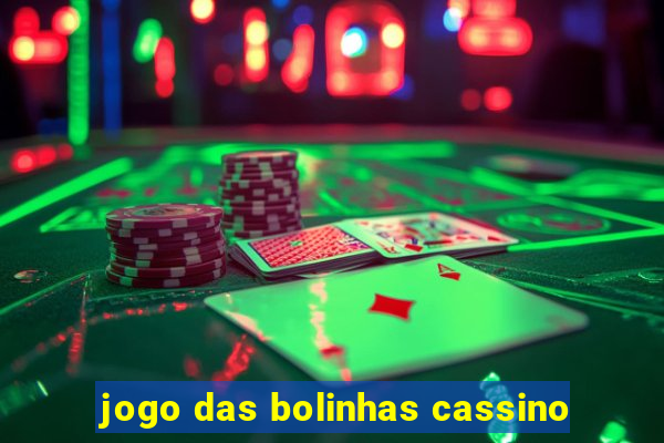 jogo das bolinhas cassino