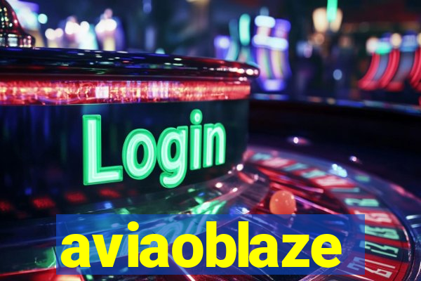 aviaoblaze