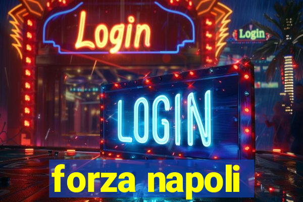 forza napoli