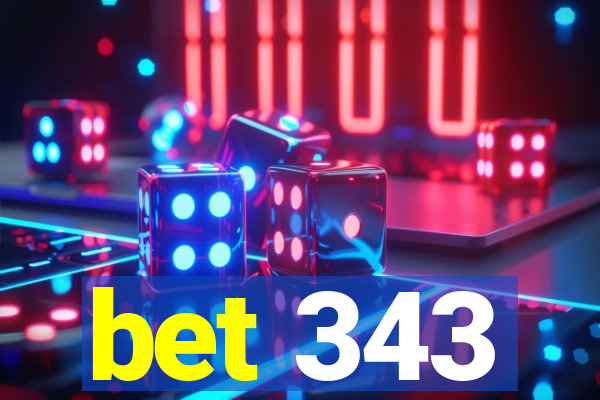 bet 343