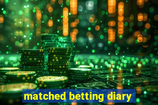 matched betting diary