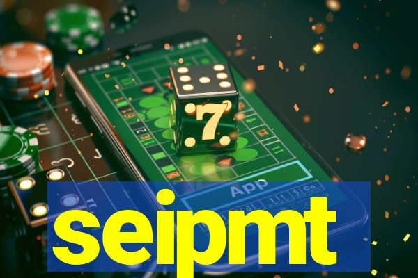 seipmt