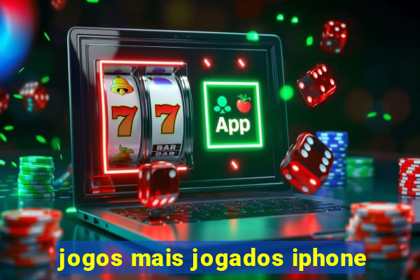 jogos mais jogados iphone