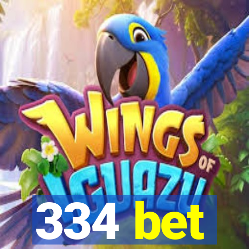 334 bet