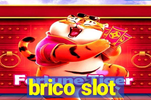 brico slot