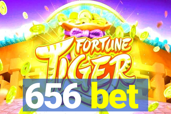 656 bet