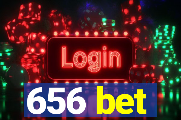 656 bet